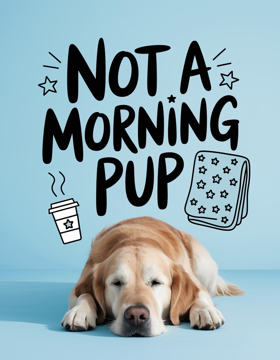 Sleepy golden retriever resting on sky blue background with playful coffee cup and blanket illustrations. fun mixed media portraits with witty text art, ideogram prompts.